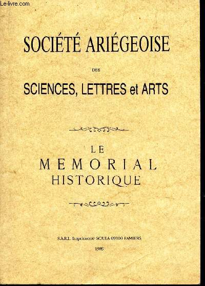 SOCIETE ARIEGEOISE DES SCIENCES, LETTRES ET ARTS - LE MEMORIAL HISTORIQUE.