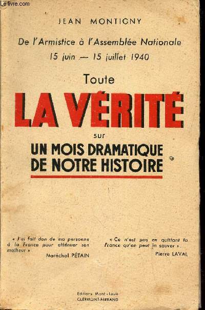 TOUTE LA VERITE SUR UN MOIS DRAMATIQUE DE NOTRE HISTOIRE -