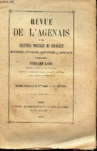 REVUE DE L'AGENAIS - 8e livraison - 31 aout 1876 / 24 heures au Ont Cassin par M Ph. Lauzon / Quelques notions de comput ecclesiastique par Abb Meindre / Poesies / Simple causerie