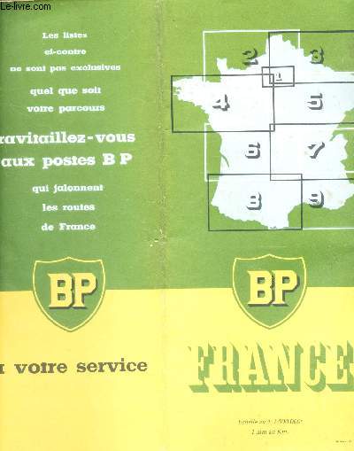 LES ROUTES DE FRANCE BP -  (LISTE DES CHAINES BP EN FRANCE ET 9 CARTES COULEURS )