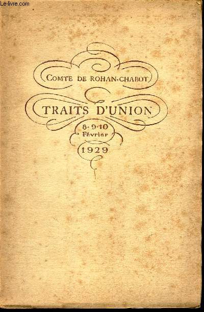 TRAITS D'UNION - 8.9.10 fevrier 1929. Revue en un acte - represente dans les salons du cercle de l'3union a l'occasion de son centenaire.