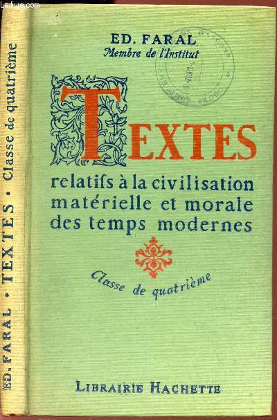 TEXTES relatifs a la civilisation materielle et morale des temps modernes - Programme du 11 avril 1938 / classe de quatrieme B - 2e anne des EPS et des CC.