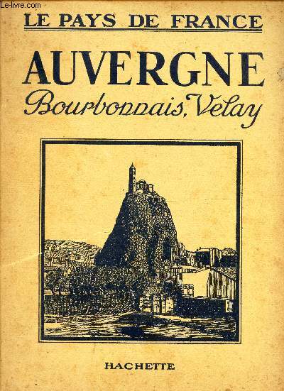 AUVERGNE - BOURBONNAIS, VELAY / COLLECTION 