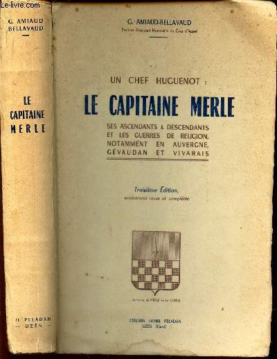 UN CHE HUGUENOT : LE CAPITAINE MERLE -