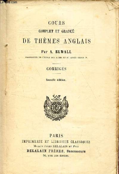 COURS COMPLET GRADUE DE THEMES ANGLAIS - CORRIGES.