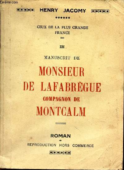 MANUSCRIT DE MONSIEUR DE LAFABREGUE COMPAGNON DE MONTCALM