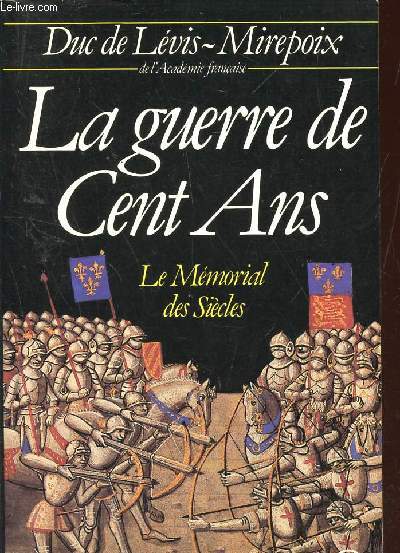 LA GUERRE DE CENT ANS