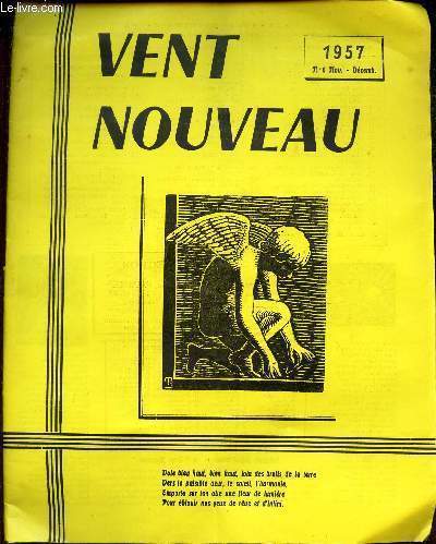 VENT NOUVEAU - N6 - NOV-DEC 1957 / Sateelite de Noel, Jules Palmade / Les penses de Paul Voivenel / L'eternel probleme, MArcel Brun / L'illusion Helene David etc...