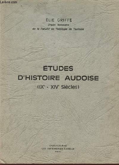 ETUDES D'HISTOIRE AUDOISE (IXe - XIVe SIECLES)
