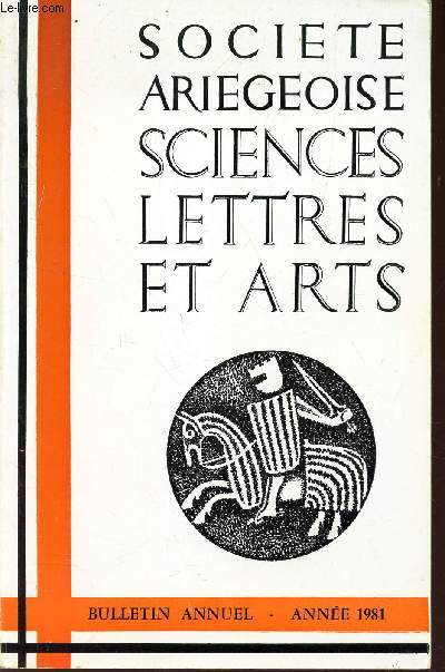 SOCIETE ARIEGEOISE- ANNEE 1981 - TOME XXXVI / Un terroir du pays toulousain de la colonisation romaine a la guerre des Albigeois / Note sur l'etymologie de Pamiers, au XVIe siecle d'apres deux terriers / un ambassadeur ariegeois auprs du roi de Suede...