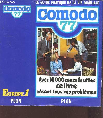 COMODO 77 - Le guide pratique de la vie familiale / avec 10000 conseils utiles CE LIVRE resout tous vos problemes
