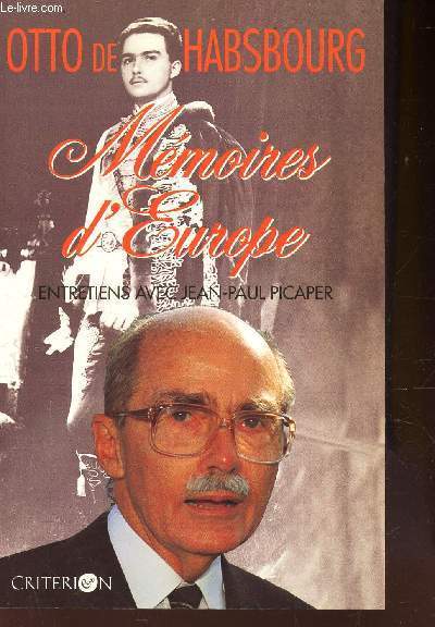 MEMOIRES D'EUROPE - Entretiens avec Jean-Paul PICAPER du Figaro.