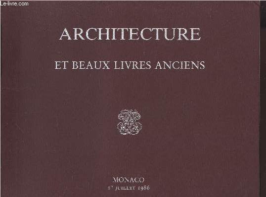 ARCHITECTURE ET BEAUX LIVRES ANCIENS - VENTES AUX ENCHERES A L'HOTEL HERMITAGE - le 1er juillet 1986.