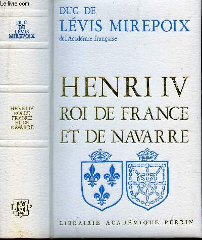 HENRI IV , ROI DE FRANCE ET DE NAVARRE.