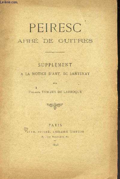 PEIRESC ABBE DE GUITRES - SUPPLEMENT A LA NOTICE D'ANT, DE LANTENAY.