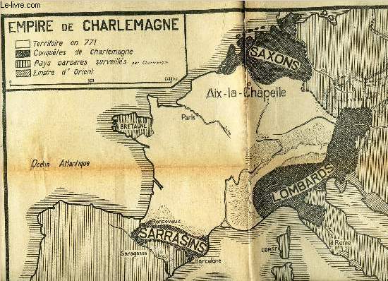 1 CARTE : EMPIRE DE CHARLEMAGNE (territoire en 771) - en noir et blanc - de dimension 40 Cm X 27 Cm environ.