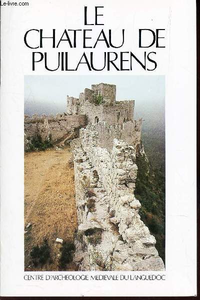 LE CHATEAU DE PUILAURENS - GUIDE DU VISITEUR. / REVUE ANNUELLE DU CAML - supplement au tome 1 - 1981