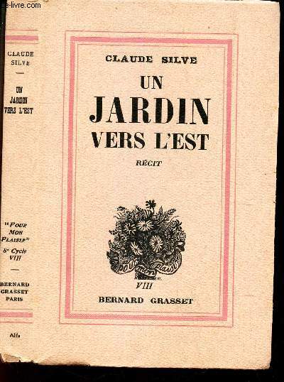 UN JARDIN VERS L'EST - RECIT