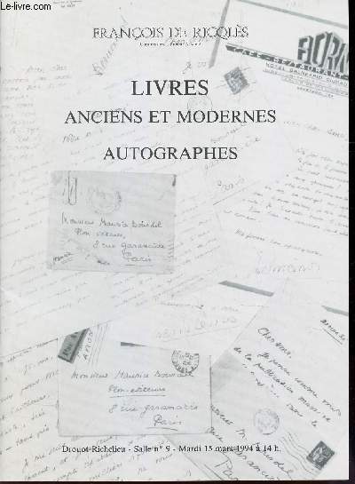 CATALOGUE DE VENTE AUX ENCHERES - Bibliotheque Maurice Bourdel et Comte Chevreau d'Antraignes / LIVRES ANCIENS ET MODERNES - AUTOGRAPHES / DROUOT RICHELIEU - 15 MARS 1994 .