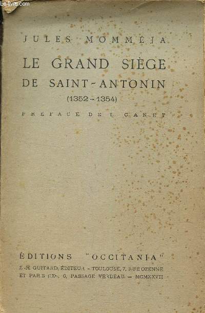 LE GRAND SIEGE DE SAINT ANTONIN (1352-1354).