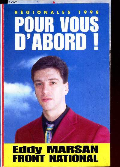 REGIONALE 1998 - POUR VOUS D'ABORD! - EDDY MARSAN - FRONT NATIONAL.