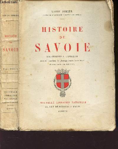 HISTOIRE DE SAVOIE - Des origines a l'Annexion.