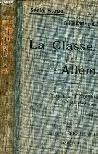 LA CLASSE EN ALLEMAND - deuxieme anne - / 7e EDITION.