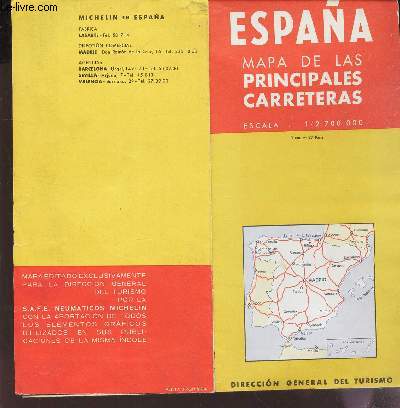 1 CARTE DEPLIANTE COULEUR : ESPAGNA - MAPA DE LAS PRINCIPALES CARRETERAS - Escala : 1/2 700 000 .