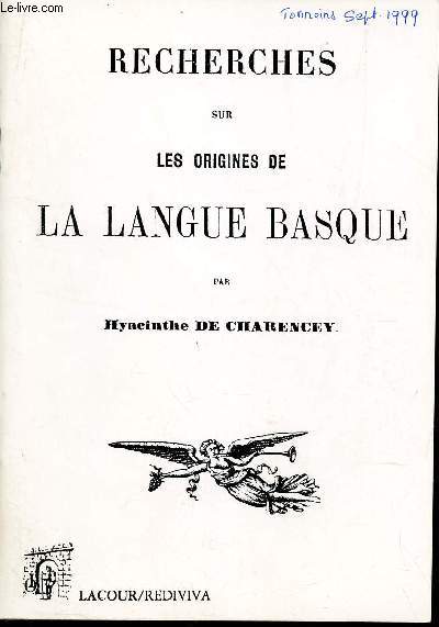 RECHERCHES SUR LES ORIGINES DE LA LANGUE BASQUE.