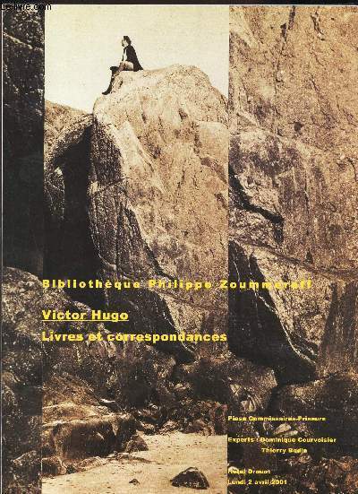 VENTE AUX ENCHERES - Bibliothque Philippe ZOUMMEROFF - VICTOR HUGO - Livres et correspondances - Dessins - Photographies - A DROUOT - 2 AVRIL 2001.