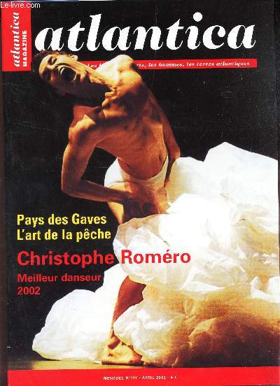 ATLANTICA - N111 - avril 2003 / Paus des Gaves - L'art de la peche / CHRISTOPHE ROMERO, meilleur danseur 2002 ...