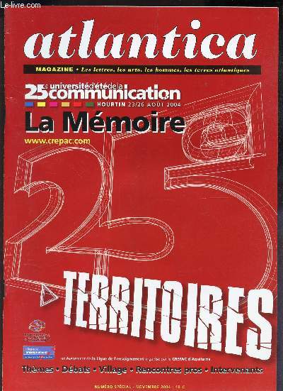 ATLANTICA - NUMERO SPECIAL - NOVEMBRE 2004 / LES 25 EVENEMENTS DE L'ANNEE - LA MEMOIRE - TERRITOIRES etc...