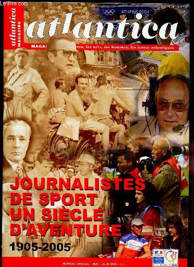 ATLANTICA - NUMERO SPECIAL - mai-juin 2005 / JOURNALISTES DE SPORT UN SIECLE D'AVENTURE - 1905-2005.