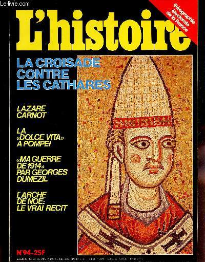 HISTORIA - N94 / LA CROISADE CONTRE LES CATHARES / LAZARE CARNOT / LA 