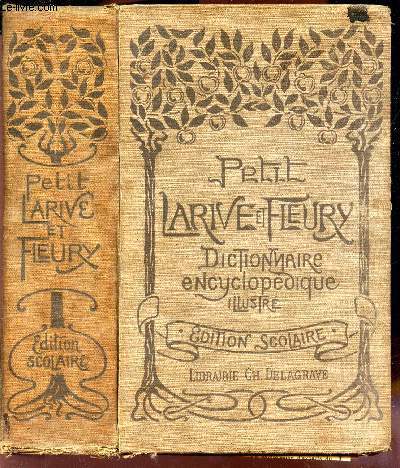 PETIT LARIVE & FLEURY - DICTIONNAIRE ENCYCLOPEDIQUE - EDITION SCOLAIRE.