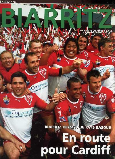 BIARRITZ MAGAZINE - N152 - MAI 2006 / BIARRITZ OLYMPIQUE PAYS BASQUE - EN ROUTE POUR CARDIFF etc...