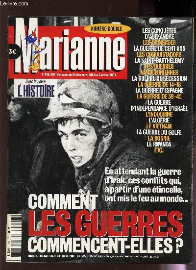 MARIANNE - N296-297 - du 23 decembre 2002 au 5 janvier 2003 / COMMENT LES GUERRES COMMENCENT ELLES? / Les conquetes d'Alexandre - LEs croisades - LA guerre de cent ans - Les conquistadors / La Saint-Barthelemy / Les guerres napoleonniennes / LA guerre...