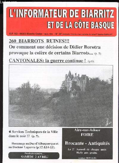 L'INFORMATEUR DE BIARRITZ ET DE LA COTE BASQUE - N34 / 260 Biarrots ruines !!! - ou comment une decision de Didier Borotra provoque la colre de certains Biarrots ... / Hommage au Duc d'Albuquerque et au Docteur Laparra...