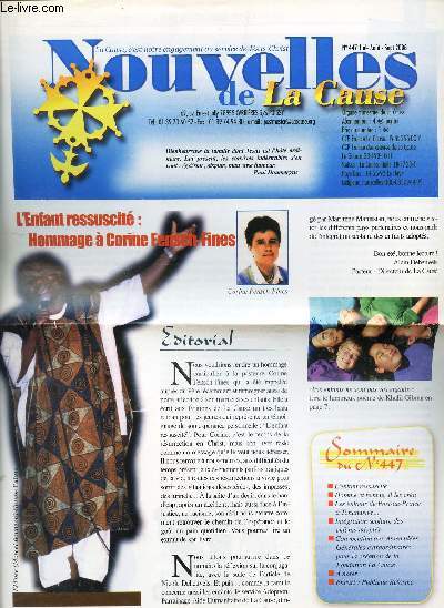 NOUVELLES DE LA CAUSE - N447 - juil-aout-sept 2006 / Hommage a Corine Fensch-fines / Les enfants de Port au Prince a Tananarive ... / etc..