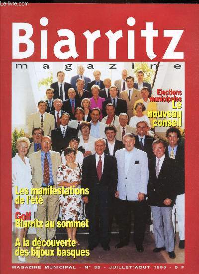 BIARRITZ - N33 - juil-aout 1995 / LE NOUVEAU CONSEIL, elections municipales / LEs manifestations de l't / Golf : Biarritz au sommet / A la decouverte des bijoux basques etc...