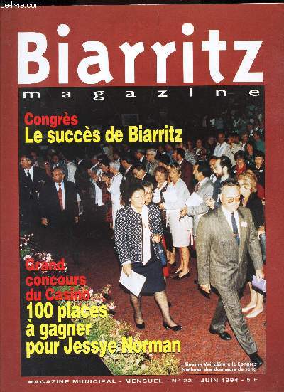 BIARRITZ - N22 - JUIN 1994 / LE SUCCES DE BIARRITZ / 100 PLACES A GAGNER POUR JESSYE NORMAN etc...
