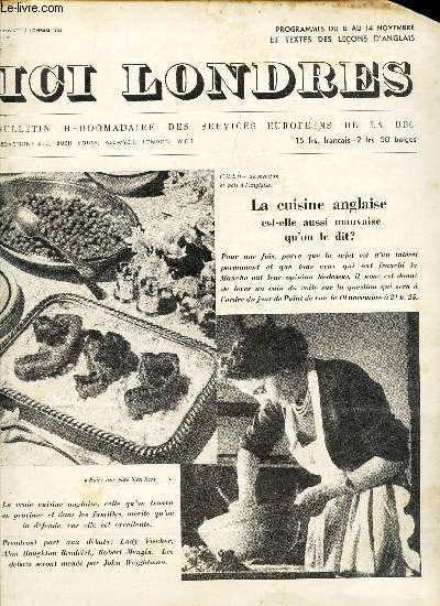 ICI LONDRES - N300 - 6 NOVEMBRE 1953 / LA CUISINE ANGLAISE EST-ELLE AUSSI MAUVAISE QU'ON LE DIT? / ATTENTION A LA PEINTURE / etc...