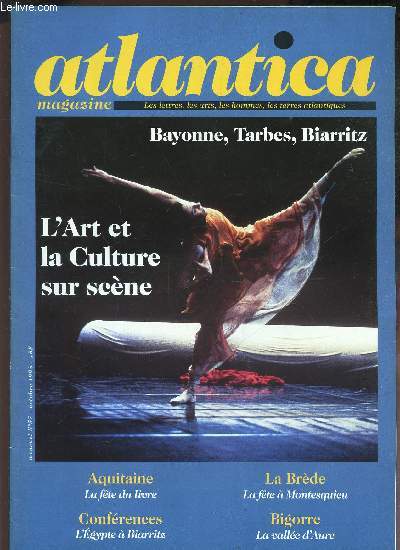 ATLANTICA - N57 - - octobre 1998 / L'ART ET LA CULTURE SUR SCENE / BAYONNE, TARBES, BIARRITZ / Aquitaine, LA fete du livre / conferences : L'Egypte  Biarritz / La Brede, la fete a Montesuqieu / Bigorre, la valle d'Aure...