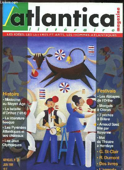 ATLANTICA - N29 - juin 1996 / Histoire : Medecine au Moyen Age / la basque - Les Pyrenes Atlantiques et ses chateaux / Les jeux olympiques / Festivals ...