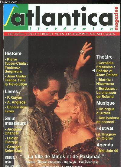 ATLANTICA - N28 - ... la fille de Minos et de Pasimphae / Theatre / Pierre Tucco-chala : Fastueux seigneurs / J Guitezr : france 1789 la Revolution / Jacques Chancel ....