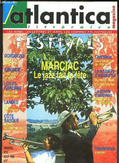 ATLANTICA - N20 - Sept 1995 / 19 - Aout 1995 / Dordogne : Sarlat -Perigueux / Villandraut - Landon / MArmande - Monflanquin / Dax - Saint Sever / MARCIAC LE JAZZ FAIT LA FETE / etc...