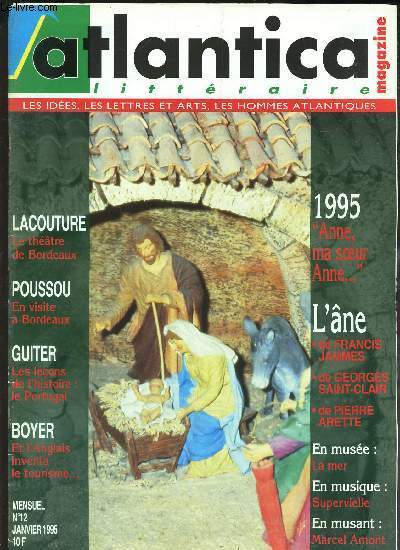 ATLANTICA - N12 - janvier 1995 / LACOUTURE - le theatre de Bordeaux / Poussou en visite a bordeaux / Guiter, les lecons de l'histoire : le Portugal / Boyer et l'Anglais inventa le tourisme .. / 