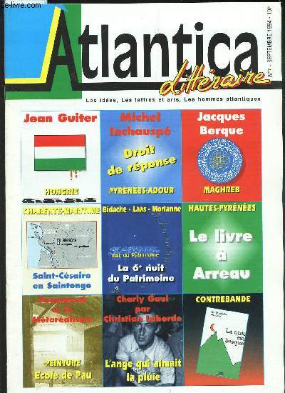 ATLANTICA - N7 - Sept 1994 / Jean Guiter, Hongrie / M Inchausp, Droit de reponse - Pyrnes-Adour / J Berque, Maghreb / etc...