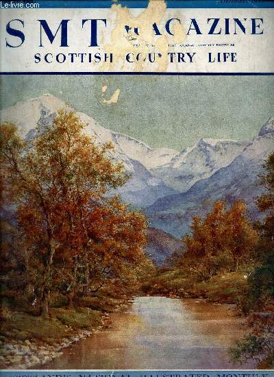 SMT MAGAZINE AND SCOTTISH COUNTRY LIFE / VOL XV - N6 -DECEMBER 1935 / From our scrap book / The house of Douglas in douglasdale by quiet water / The night road to the north / The old-fashioned yuletide etc...