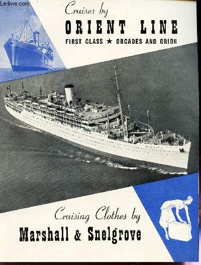PLAQUETTE : CRUISES BY ORIENT LINE- first class - orcdes an Orion / Cruising Clothes by Marshall & Snelgrove.